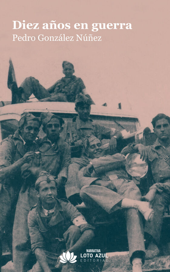 Diez a&ntilde;os en guerra