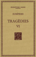 Tragèdies, vol. VI. Tragèdies, vol. VI.