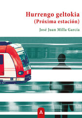 Hurrengo geltokia (Próxima estación)