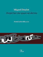 Despertar-me quan no dormo