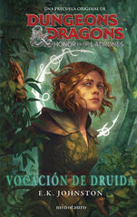 Dungeons & Dragons: Honor entre ladrones. Vocación de druida Dungeons & Dragons: Honor entre ladrones. Vocación de druida