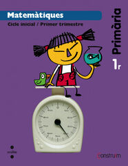 Matemàtiques. 1 Primària. Construïm. Trimestres Matemàtiques. 1 Primària. Construïm. Trimestres