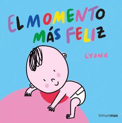 El momento más feliz. Libro de tela El momento más feliz. Libro de tela