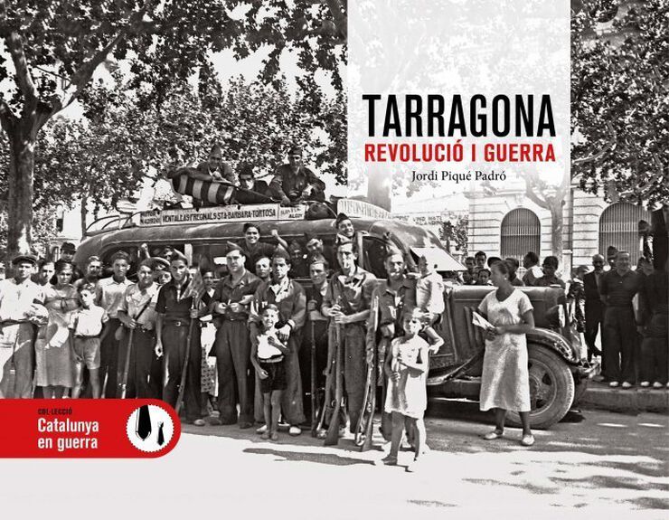 Tarragona. Revolució i guerra