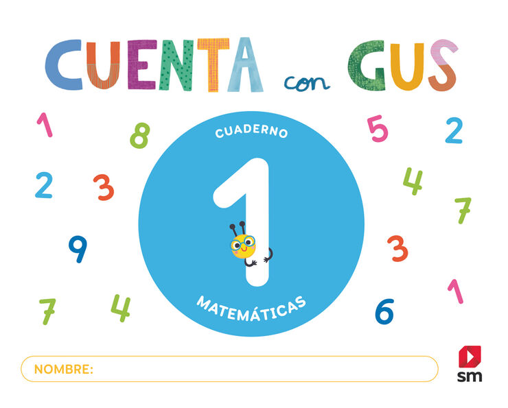 Cuaderno de Matem&aacute;ticas 1. Cuenta con Gus