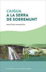 L'aigua a la serra de Sobremunt L'aigua a la serra de Sobremunt