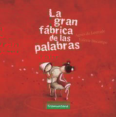 La gran fábrica de las palabras