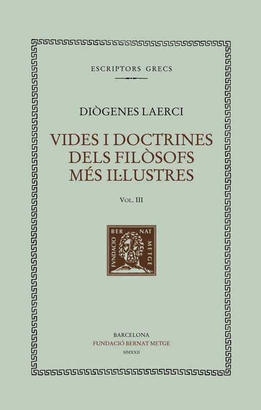 Vides i doctrines dels fil&ograve;sofs m&eacute;s il&middot;lustres (vol. III). Llibres IV-V