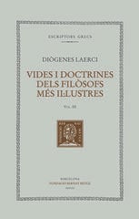 Vides i doctrines dels filòsofs més il·lustres (vol. III). Llibres IV-V Vides i doctrines dels filòsofs més il·lustres (vol. III). Llibres IV-V