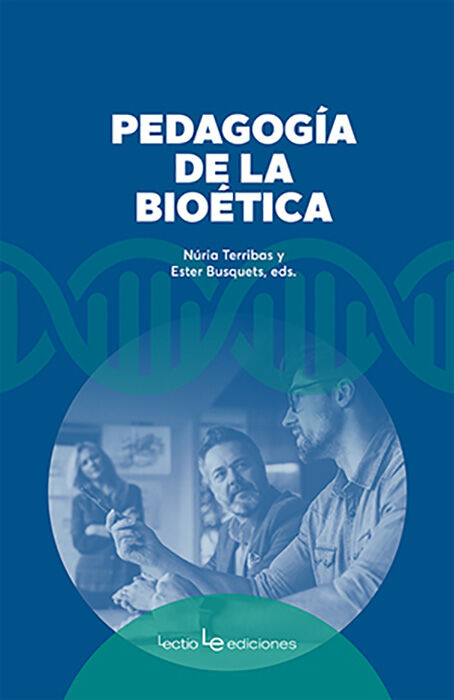 Pedagog&iacute;a de la bio&eacute;tica