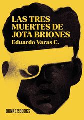 Las tres muertes de Jota Briones