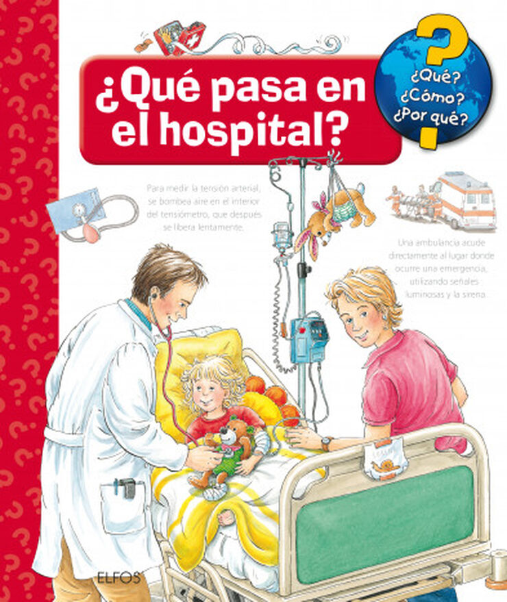 ¿Qué?... ¿Qué pasa en el hospital?