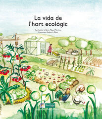 La vida de l'hort ecol&ograve;gic