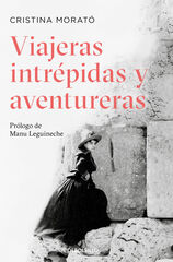 Viajeras intrépidas y aventureras Viajeras intrépidas y aventureras