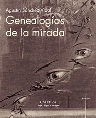 Genealogías de la mirada Genealogías de la mirada