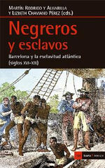 Negreros y esclavos Negreros y esclavos