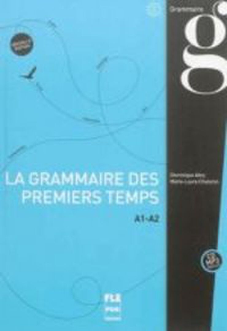 Grammaire Premiers Temps I A1-A2