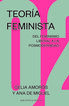 Teoría Feminista 2: Del Feminismo Liberal A La Posmodernidad