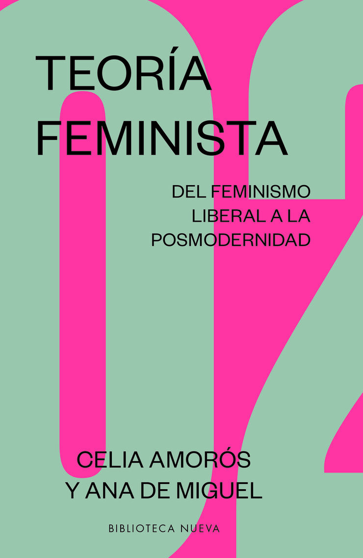 Teoría Feminista 2: Del Feminismo Liberal A La Posmodernidad