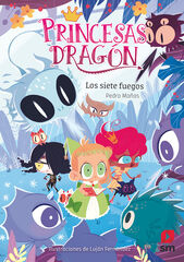 Princesas Dragón 11: Los siete fuegos Princesas Dragón 11: Los siete fuegos