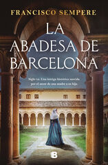 La abadesa de Barcelona La abadesa de Barcelona