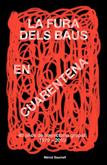 La fura dels Baus en cuarentena La fura dels Baus en cuarentena