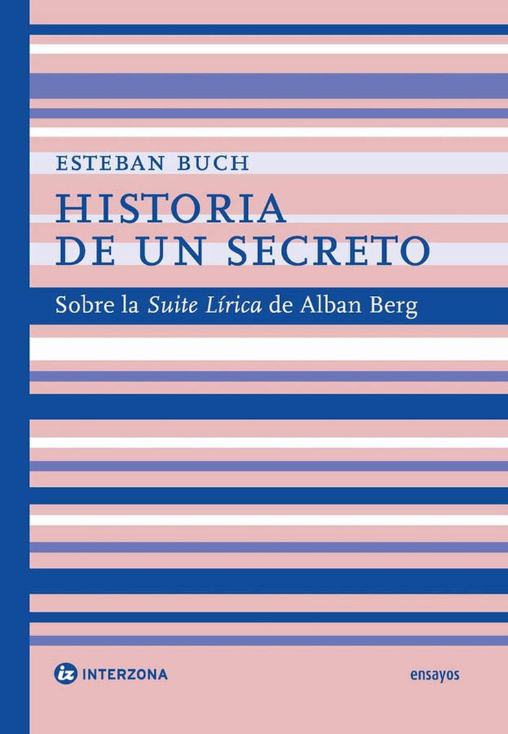 Historia de un secreto: sobre la suite lírica de Alban Berg