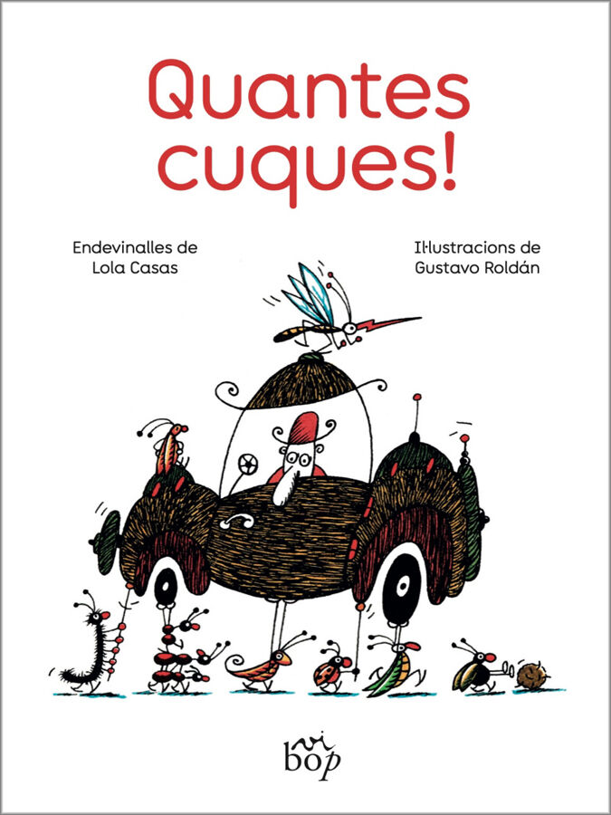 Quantes cuques!