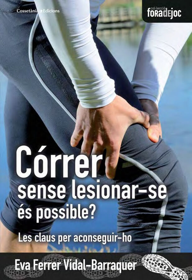 C&oacute;rrer sense lesionar-se &eacute;s possible?