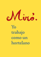 Yo trabajo como un hortelano Yo trabajo como un hortelano