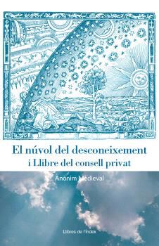 El n&uacute;vol del desconeixement / llibre del consell privat