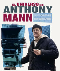 El universo de Anthony Mann El universo de Anthony Mann