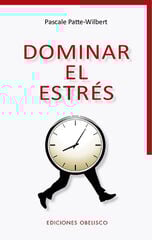 Dominar el estrés Dominar el estrés