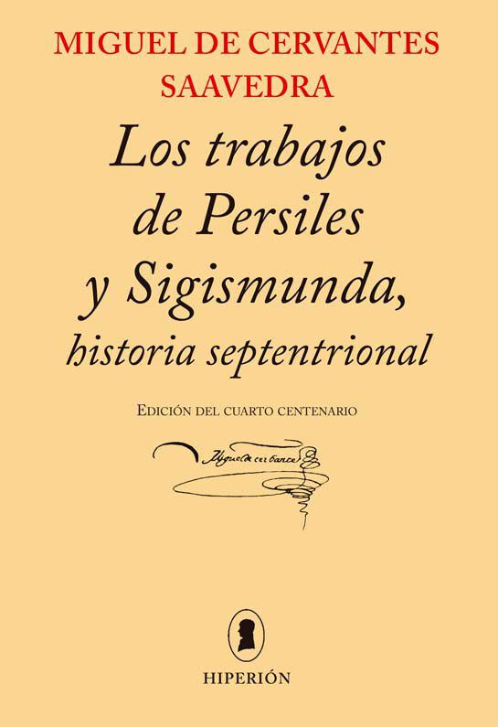 Trabajos de Persiles i Sigismunda, histo