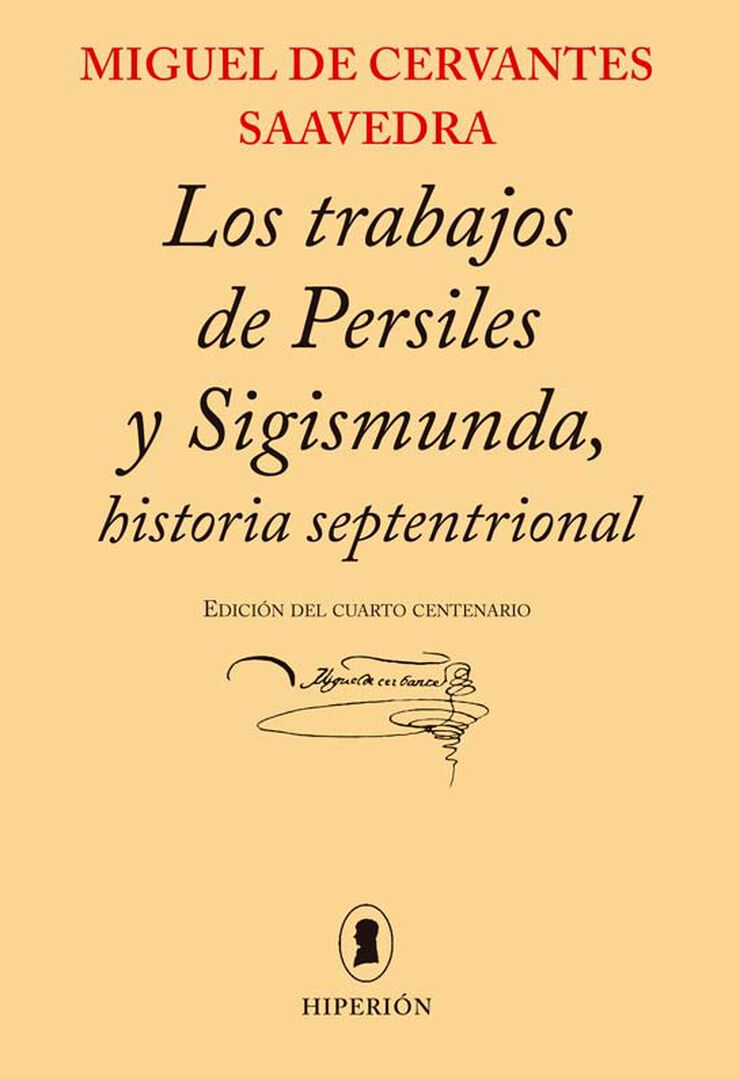 Trabajos de Persiles i Sigismunda, histo