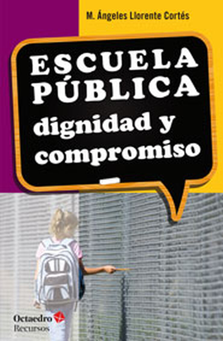 Escuela pœblica: dignidad y compromiso