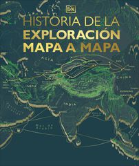 Historia de la exploración mapa a mapa Historia de la exploración mapa a mapa