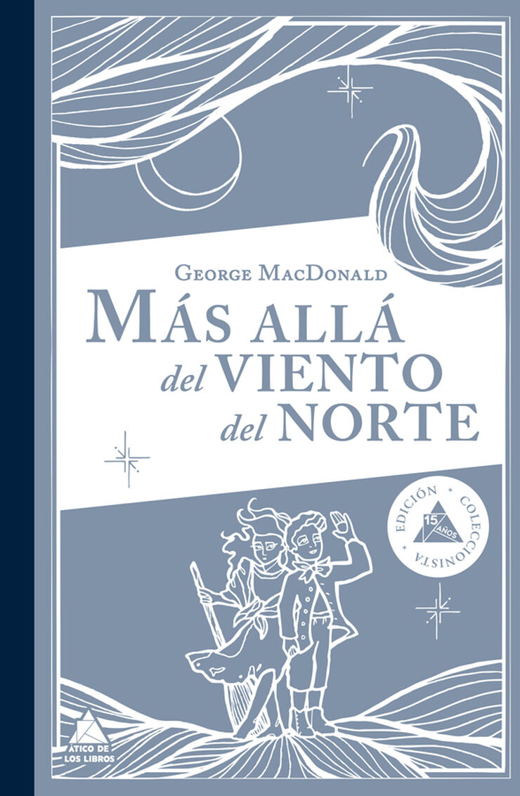 M&aacute;s all&aacute; del viento del norte (edici&oacute;n limitada en tapa dura con cantos pintados)