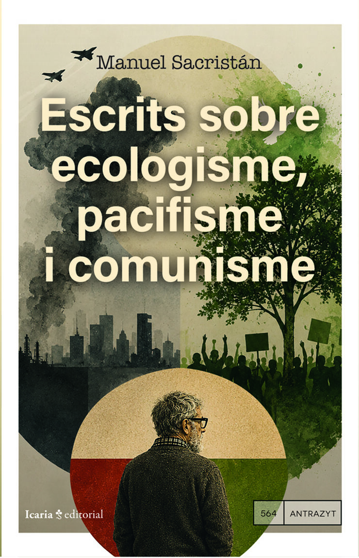 Escrits sobre ecologisme, pacifisme i comunisme