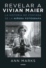 Revelar a Vivian Maier Revelar a Vivian Maier