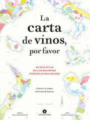 La carta de vinos, por favor. Nuevo atlas de las regiones vinícolas del mundo.
