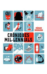 Cròniques mil·lenials Cròniques mil·lenials