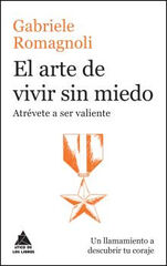 ARTE DE VIVIR SIN MIEDO, EL ARTE DE VIVIR SIN MIEDO, EL
