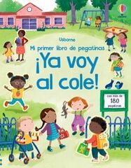¡Ya voy al cole! ¡Ya voy al cole!