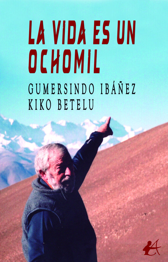 La vida es un ochomil