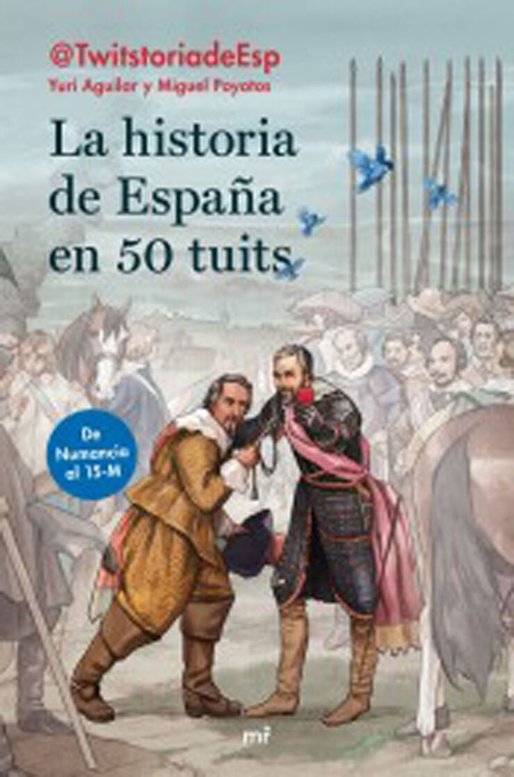 La historia de españa en 50 tuits