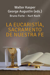 La Eucaristía, sacramento de nuestra fe La Eucaristía, sacramento de nuestra fe