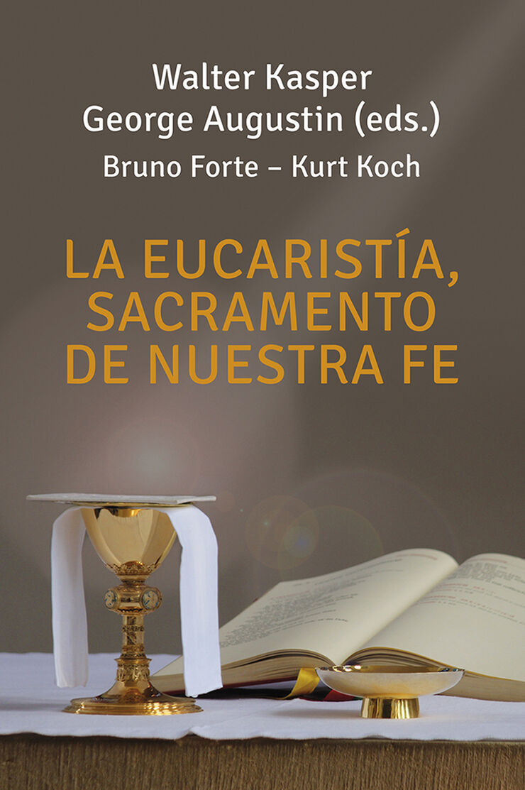 La Eucaristía, sacramento de nuestra fe