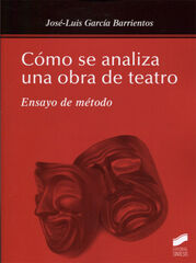 Cómo se analiza una obra de teatro Cómo se analiza una obra de teatro