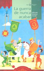 La guerra de nunca acabar La guerra de nunca acabar